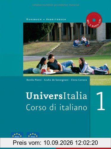 UniversItalia 1: Corso di italiano / Kurs- und Arbeitsbuch mit 2 Audio-CDs