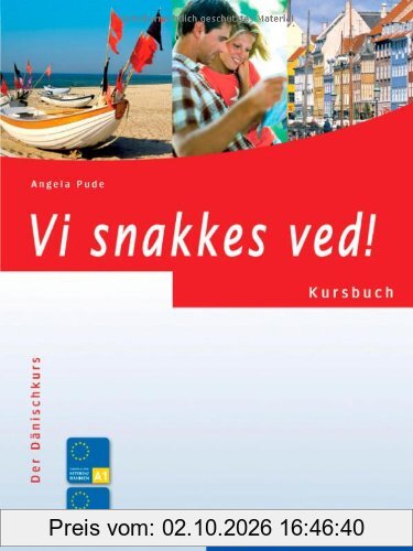 Vi snakkes ved!: Der Dänischkurs / Kursbuch