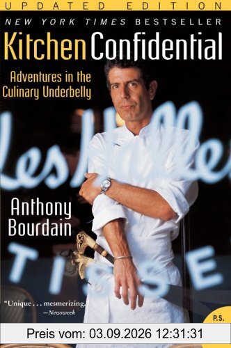 Kitchen Confidential Updated Ed: Adventures in the Culinary Underbelly (P.S.)