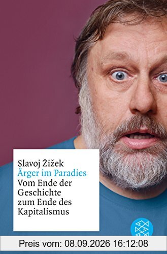 Ärger im Paradies - Vom Ende der Geschichte zum Ende des Kapitalismus