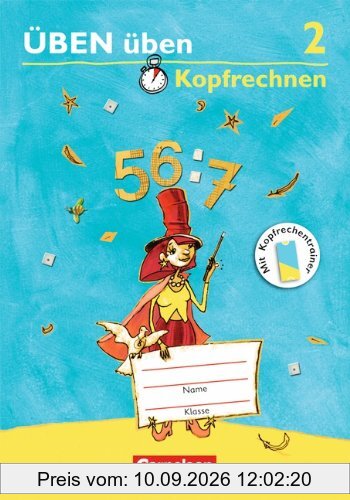 ÜBEN üben - Westliche Bundesländer: 2. Schuljahr - Übungsheft: Mit Kopfrechentrainer