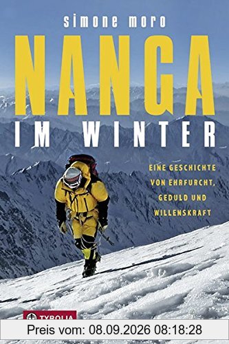 Nanga im Winter: Eine Geschichte von Ehrfurcht, Geduld und Willenskraft