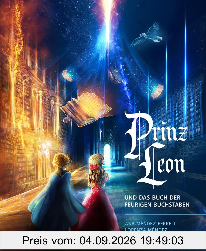 Prinz Leon: Und das Buch der feurigen Buchstaben