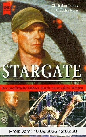 Stargate. Der inoffizielle Führer durch neue 'alte' Welten.