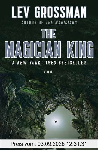 The Magician King: A Novel (Magicians Trilogy)