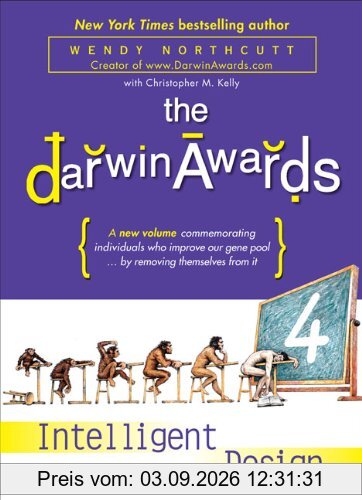 The Darwin Awards 4: Intelligent Design