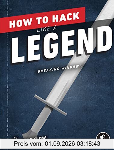 How to Hack Like a Legend: Breaking Windows