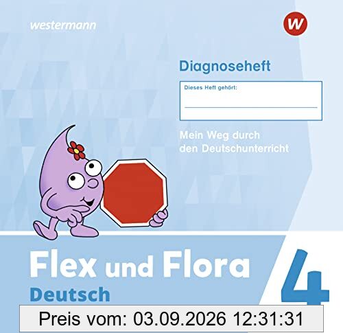 Flex und Flora - Ausgabe 2021: Diagnoseheft 4