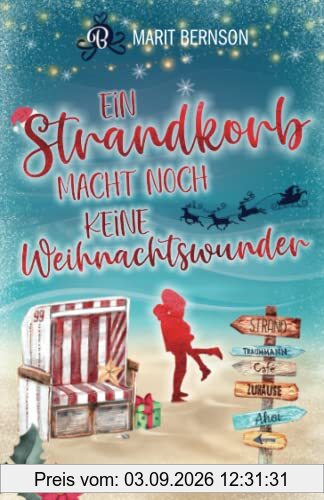 Ein Strandkorb macht noch keine Weihnachtswunder: Liebesroman (Strandkorbwunder, Band 2)