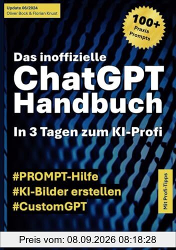 Das inoffizielle ChatGPT Handbuch: In 3 Tagen zum KI-Profi