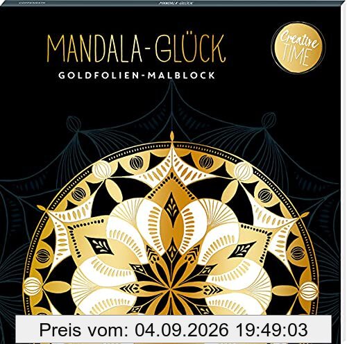 Mandala-Glück: Goldfolien-Malblock (Creative Time)