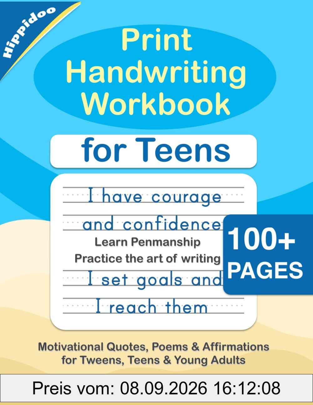 Print Handwriting Workbook for Teens: Improve your printing handwriting & practice print penmanship workbook for teens and tweens (Master Print and Cursive Writing Penmanship for Teens, Band 1)