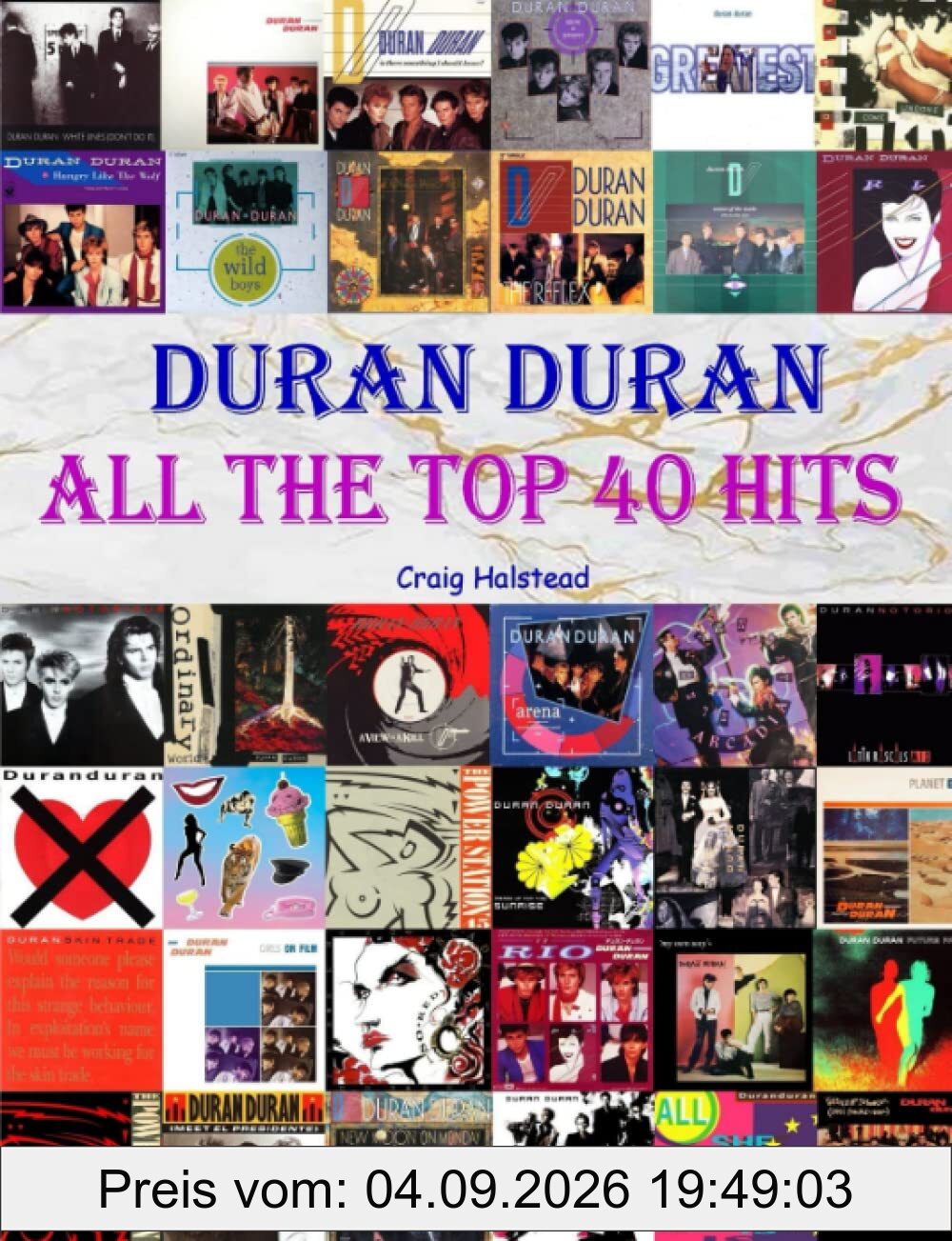 Duran Duran: All The Top 40 Hits