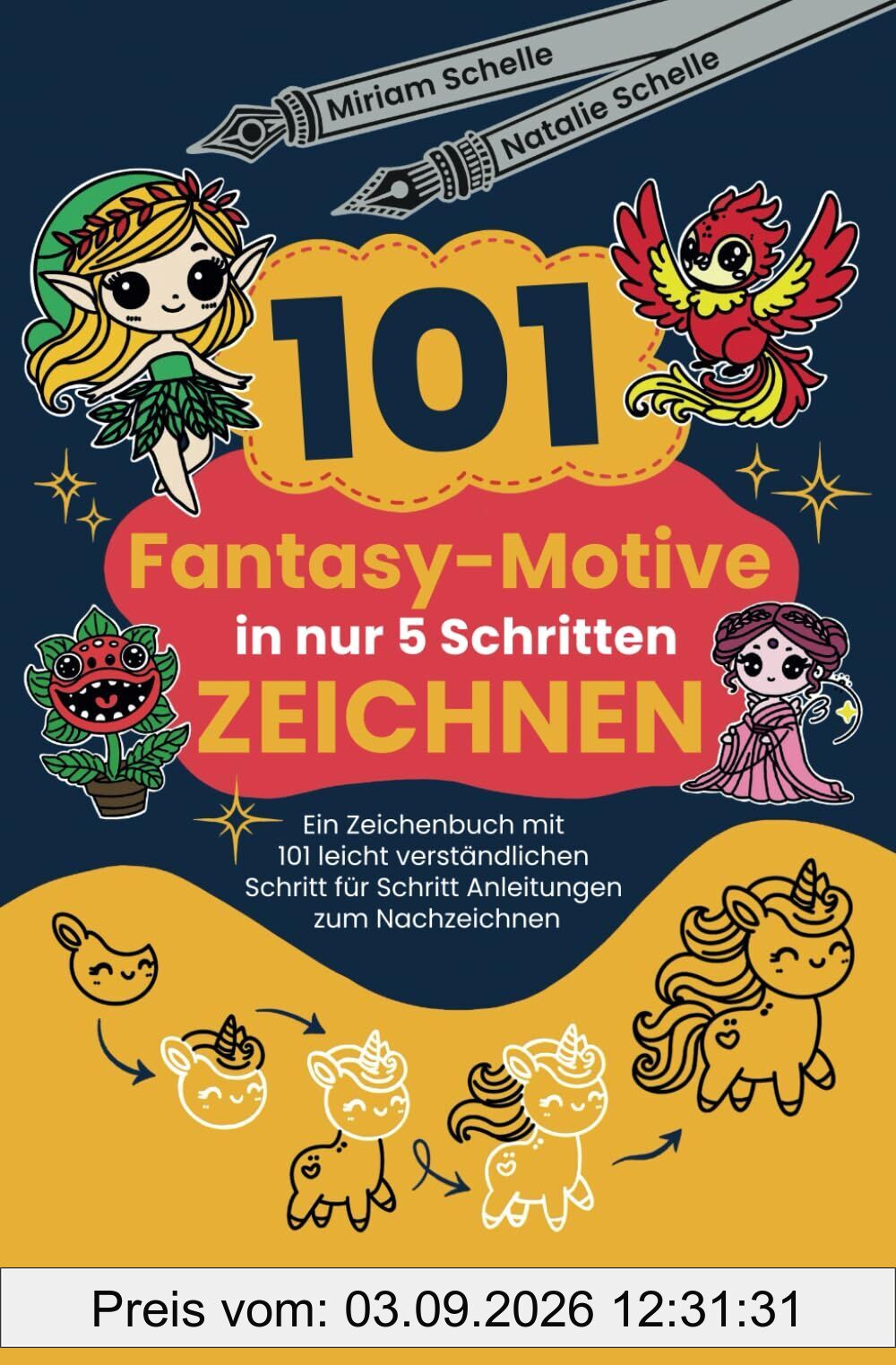 101 Fantasy-Motive in nur 5 Schritten zeichnen: Ein Zeichenbuch mit 101 leicht verständlichen Schritt für Schritt Anleitungen zum Nachzeichnen (Mimis Doodle Welt)
