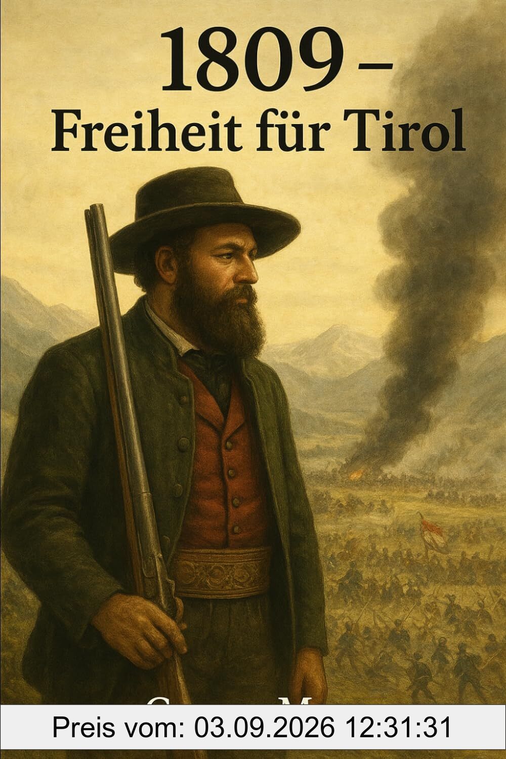 1809 - Freiheit für Tirol