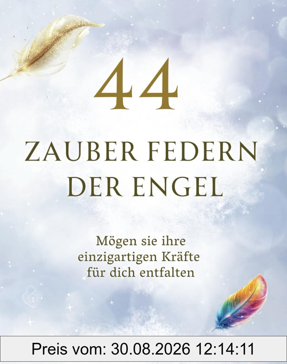 44 Zauber Federn der Engel: Mögen sie ihre einzigartigen Kräfte für dich entfalten