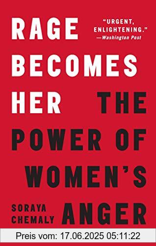 Binding : Taschenbuch, Edition : Reprint, Label : Atria Books, Publisher : Atria Books, NumberOfItems : 1, PackageQuantity : 1, medium : Taschenbuch, numberOfPages : 416, publicationDate : 2019-05-21, releaseDate : 2019-05-21, authors : Soraya Chemaly, ISBN : 1501189565