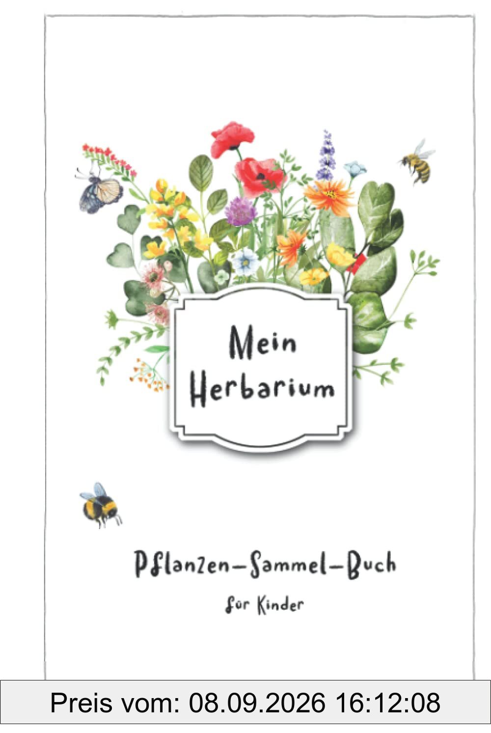 Mein Herbarium: Pflanzen-Sammel-Buch für Kinder