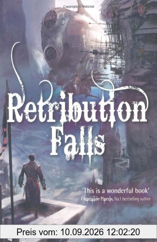 Retribution Falls: Tales of the Ketty Jay (Tales of the Ketty Jay 1)