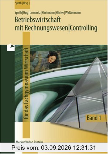 Betriebswirtschaft mit Rechnungswesen/Controlling 1. Fachgymnasium Wirtschaft. Jahrgang 11. Niedersachsen