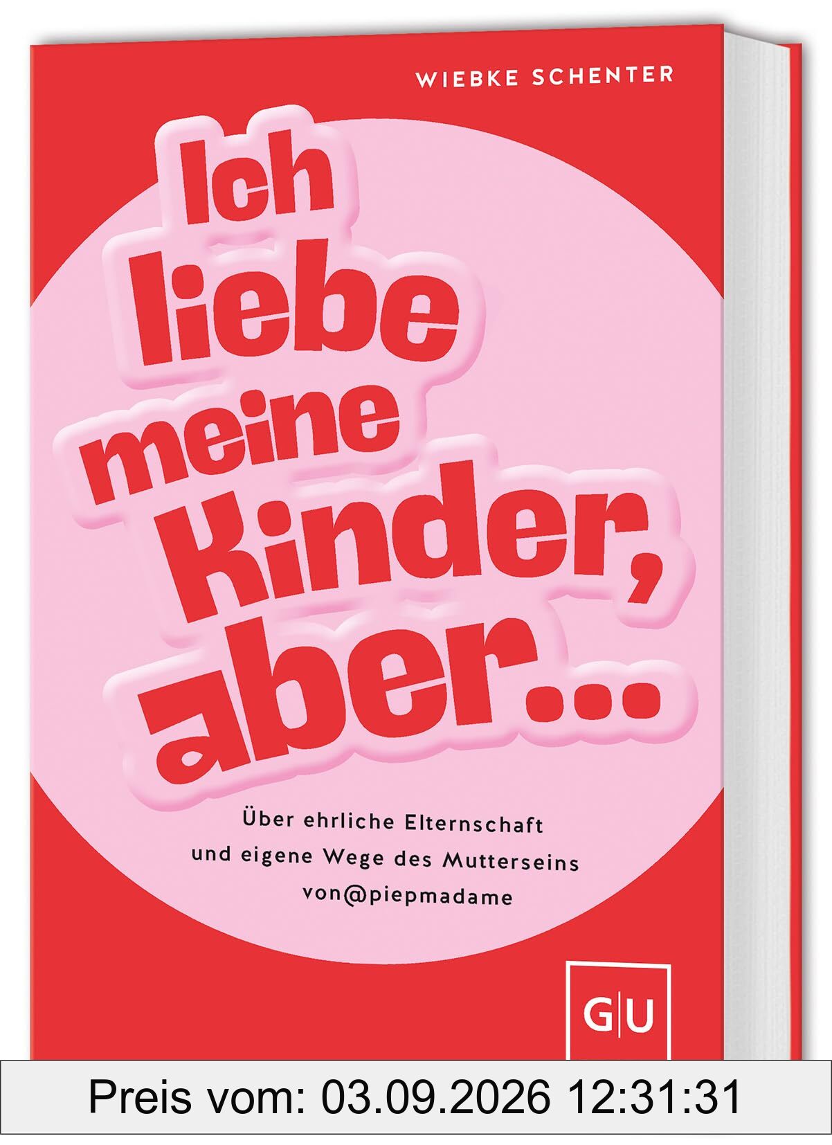 Ich liebe meine Kinder, aber ...: Über ehrliche Elternschaft und eigene Wege des Mutterseins von @piepmadame