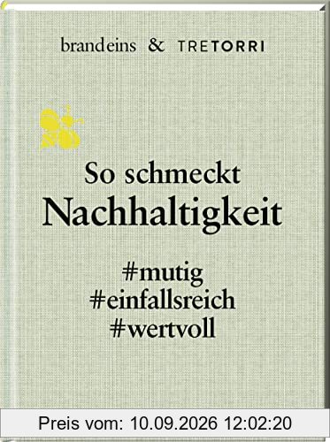 So schmeckt Nachhaltigkeit: mutig. einfallsreich. wertvoll (brand eins & Tre Torri) - Bucheinband aus Ozeanplastik
