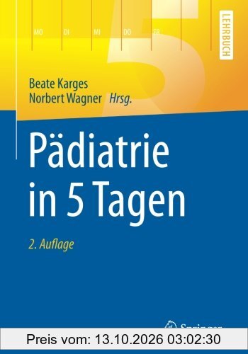 Pädiatrie in 5 Tagen (Springer-Lehrbuch)