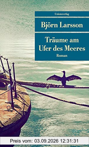 Träume am Ufer des Meeres (Unionsverlag Taschenbücher)