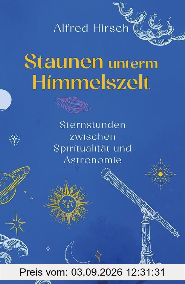 Staunen unterm Himmelszelt