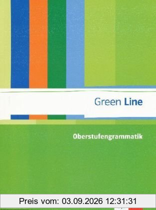 Green Line: Oberstufengrammatik Englisch. Gymnasium