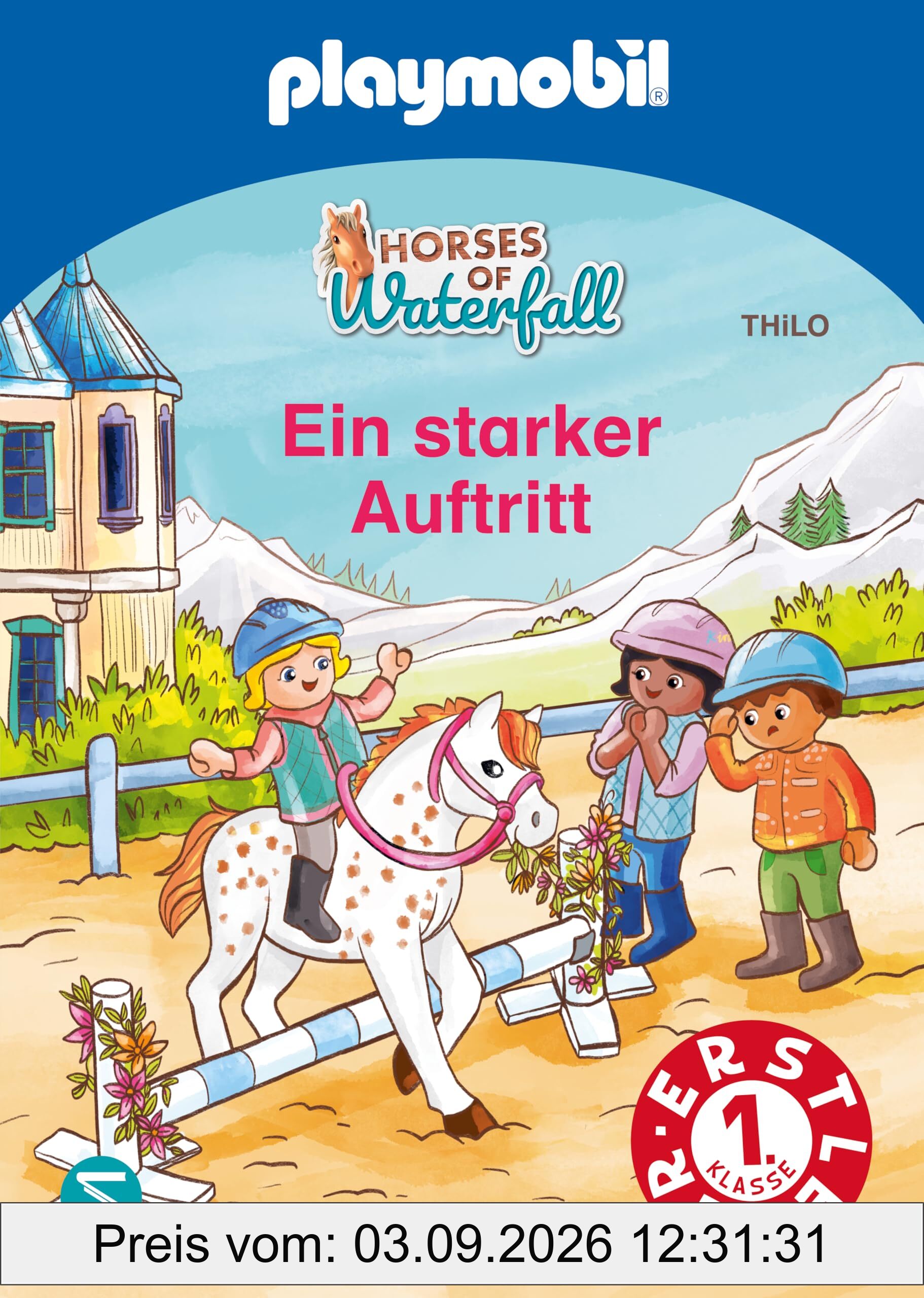 PLAYMOBIL Horses of Waterfall. Ein starker Auftritt: Erstleser mit kurzen Kapiteln | Abenteuer auf dem Pferdehof