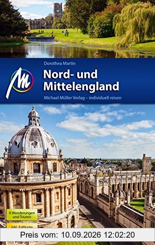 Nord- und Mittelengland Reiseführer Michael Müller Verlag: Individuell reisen mit vielen praktischen Tipps.