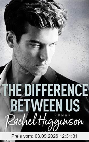 The Difference Between Us (Opposites Attract, Band 2)
