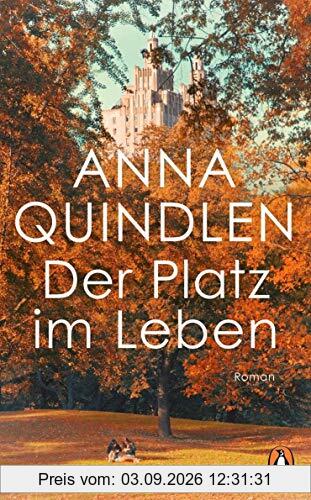 Der Platz im Leben: Roman
