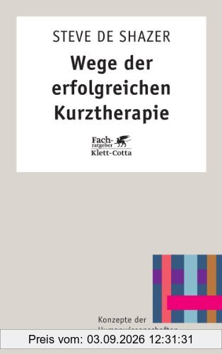 Wege der erfolgreichen Kurztherapie