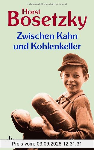 Zwischen Kahn und Kohlenkeller: Roman