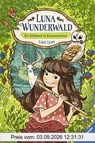 Luna Wunderwald, Band 1: Ein Schlüssel im Eulenschnabel