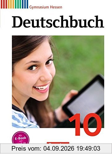 Deutschbuch Gymnasium - Hessen G8/G9: 10. Schuljahr (nur für das G9) - Schülerbuch
