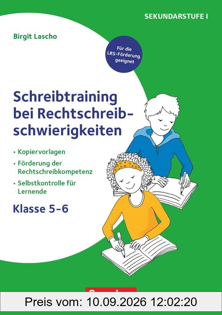 Schreibtraining bei Rechtschreibschwierigkeiten - Kopiervorlagen zur Förderung der Rechtschreibkompetenz mit Selbstkontrolle für Lernende – Klasse 5-6: Kopiervorlagen