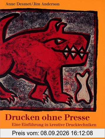 Drucken ohne Presse: Eine Einführung in kreative Drucktechniken