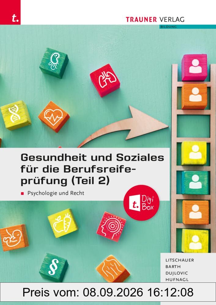 Gesundheit und Soziales für die Berufsreifeprüfung (Teil 2): Psychologie und Recht + E-Book