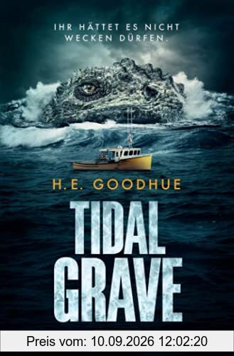TIDAL GRAVE - Ihr hättet es nicht wecken dürfen!: Horror-Thriller