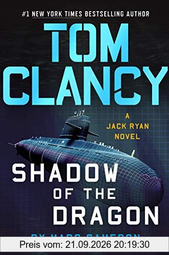 Tom Clancy Shadow of the Dragon (A Jack Ryan Novel, Band 20)