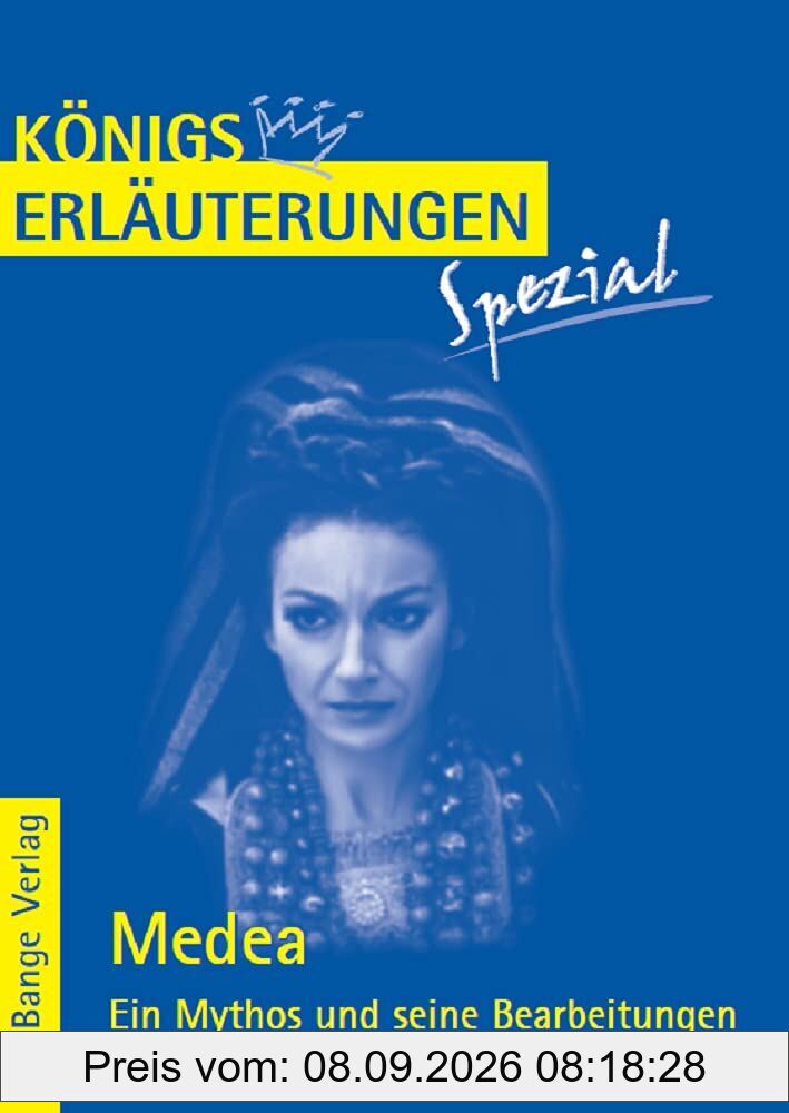 Medea. Ein Mythos und seine Bearbeitungen