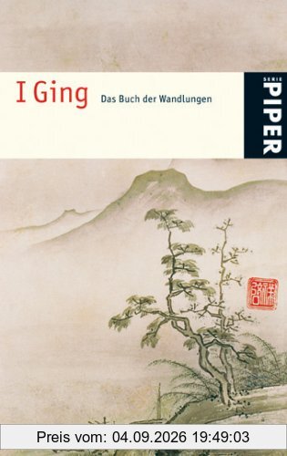 I Ging: Das Buch der Wandlungen