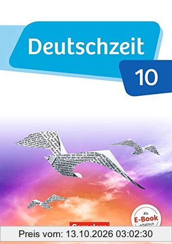 Deutschzeit - Allgemeine Ausgabe: 10. Schuljahr - Schülerbuch