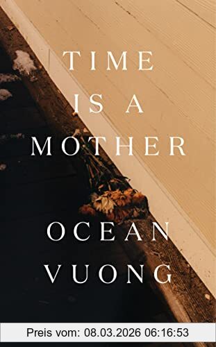 Ocean Vuong Time Is A Mother
