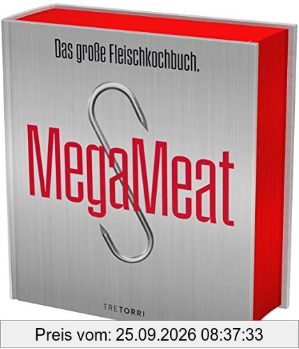 Mega Meat - Das große Fleischkochbuch: Spezial veredelter Schmuckband