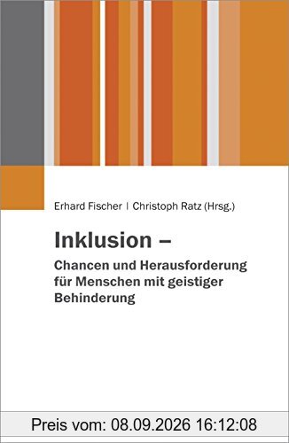 Inklusion - Chancen und Herausforderungen für Menschen mit geistiger Behinderung