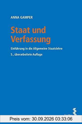 Staat und Verfassung: Einführung in die Allgemeine Staatslehre
